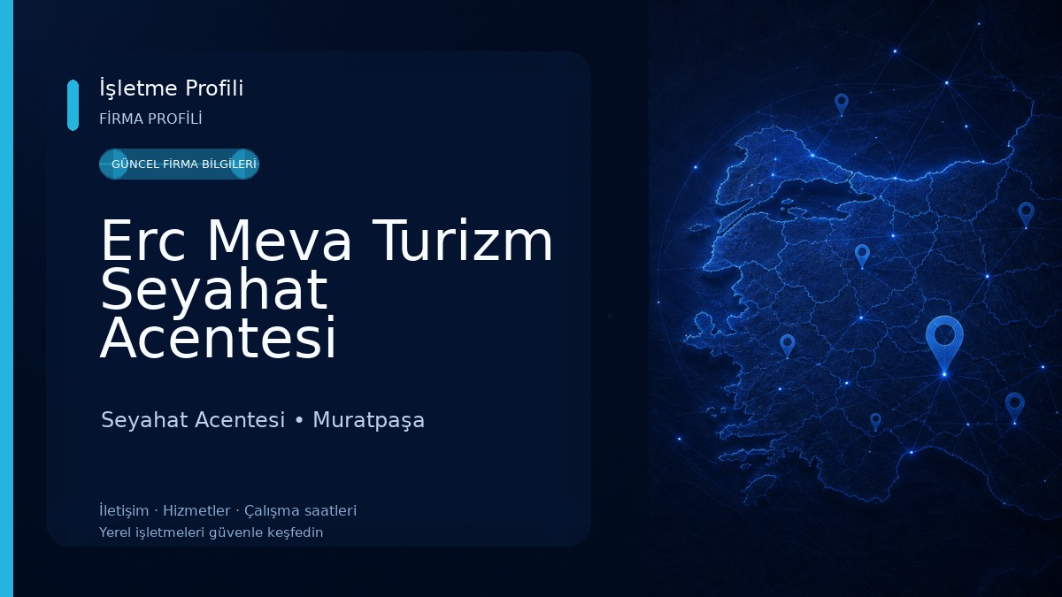 Erc Meva Turizm Seyahat Acentesi Seyahat Acentesi