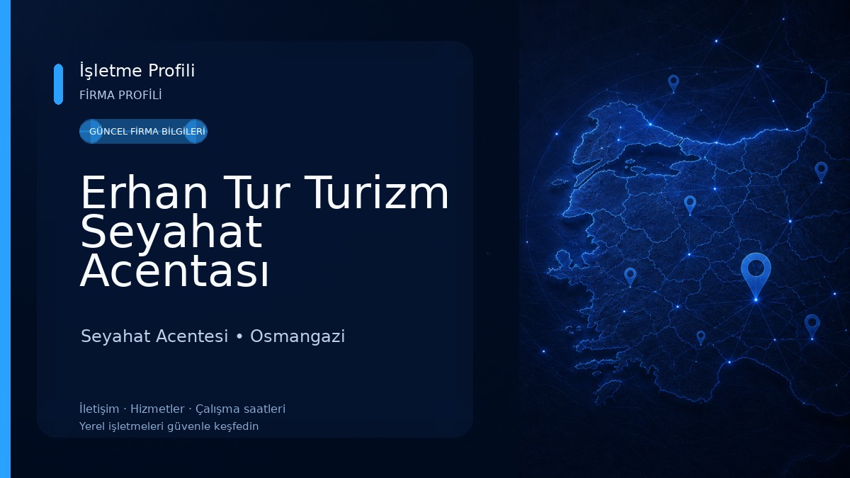 Erhan Tur Turizm Seyahat Acentası Seyahat Acentesi