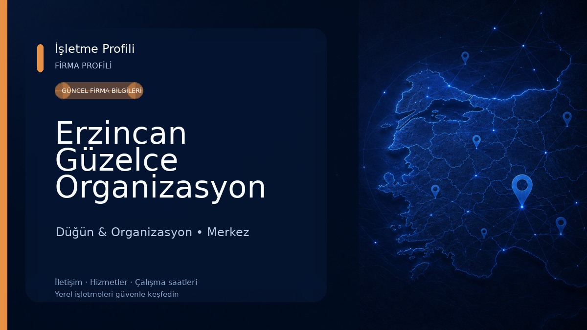 Erzincan Güzelce Organizasyon Düğün & Organizasyon