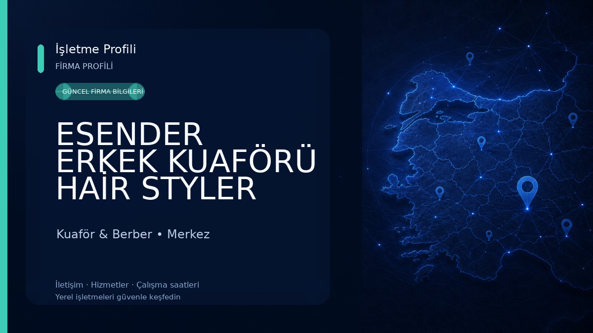 ESENDER ERKEK KUAFÖRÜ HAİR STYLER Kuaför & Berber