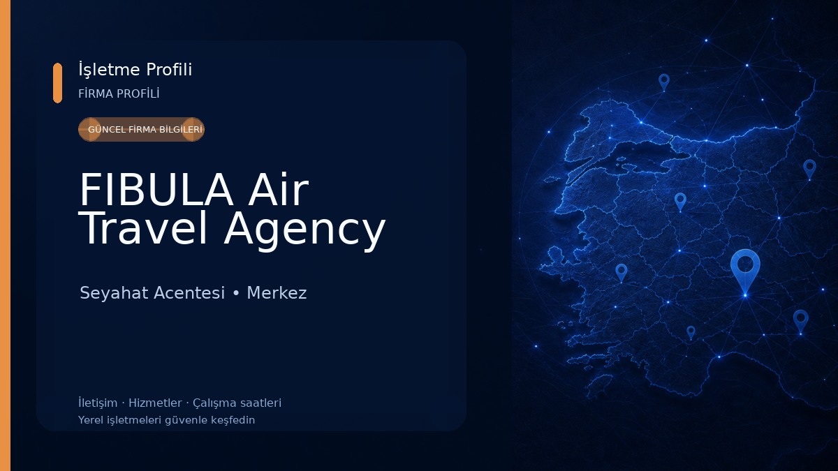 FIBULA Air Travel Agency Seyahat Acentesi