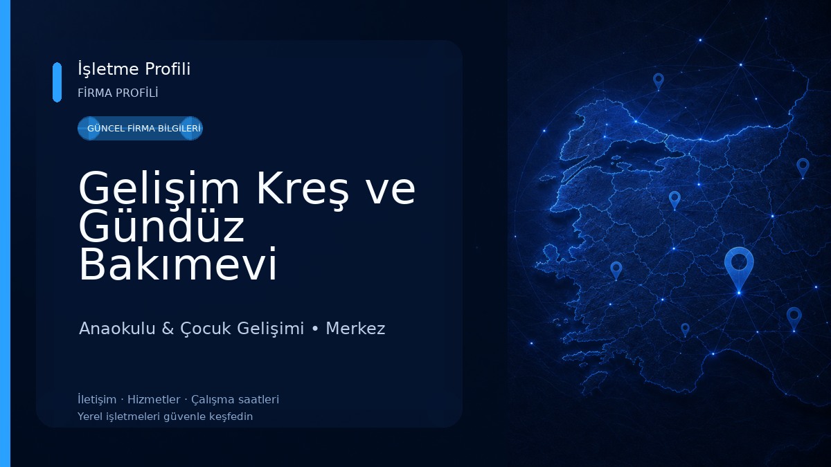 Gelişim Kreş ve Gündüz Bakımevi 