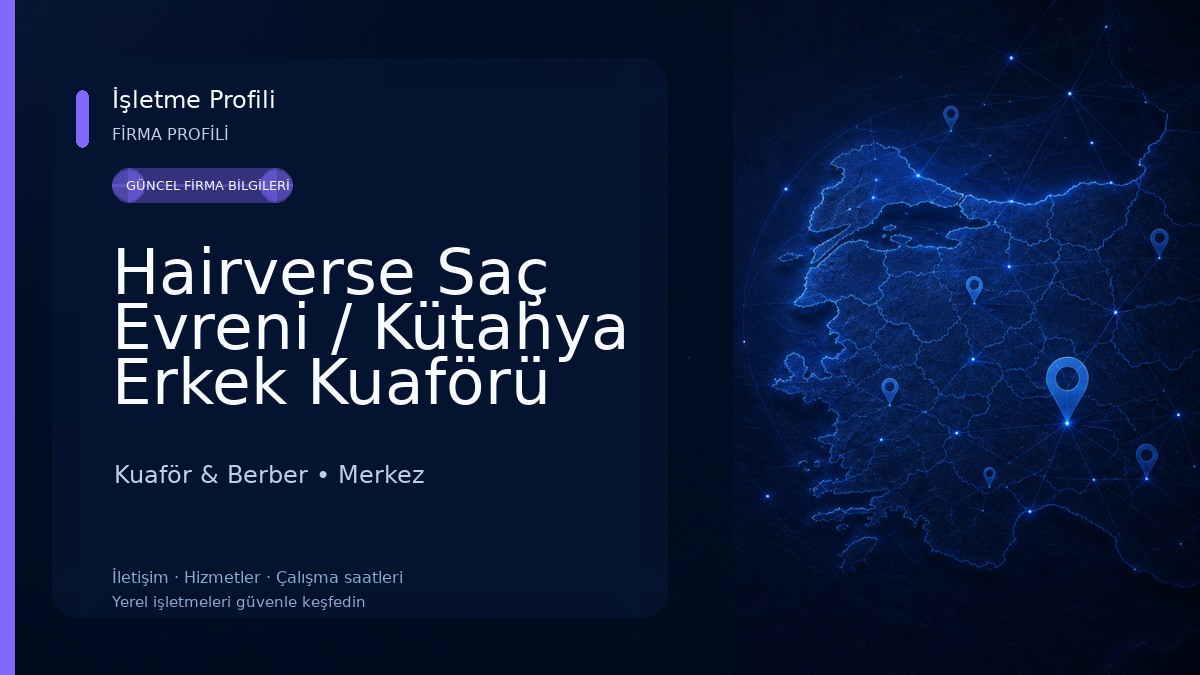 Hairverse Saç Evreni / Kütahya Erkek Kuaförü