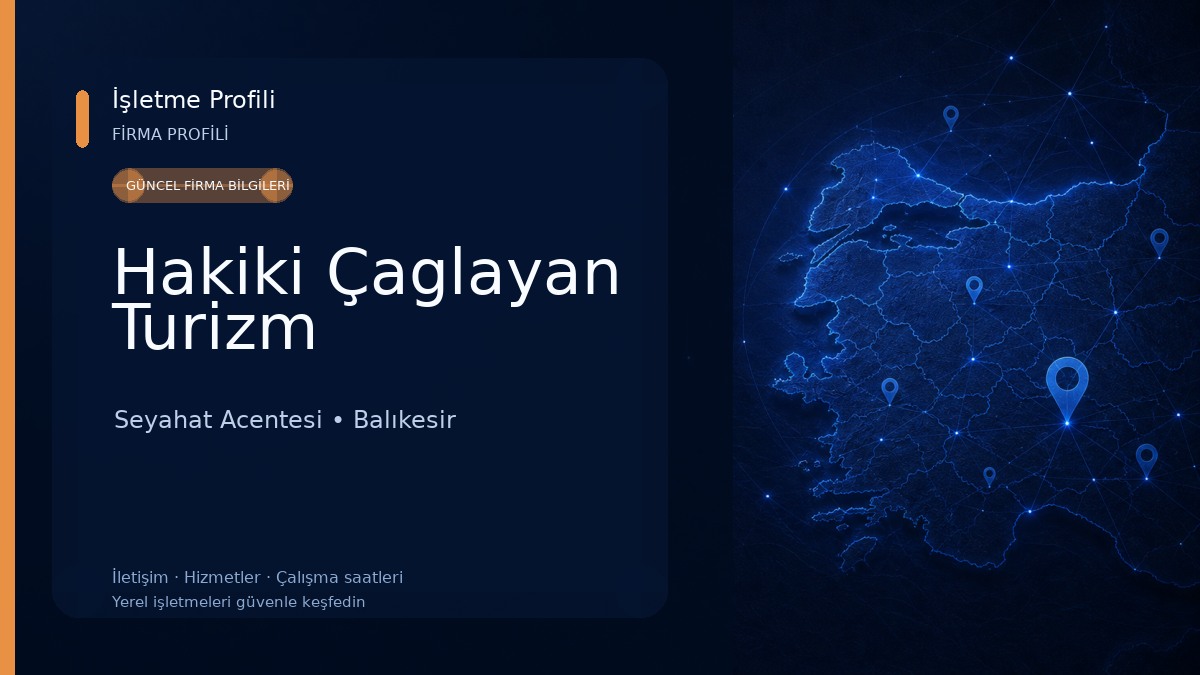Hakiki Çaglayan Turizm Seyahat Acentesi