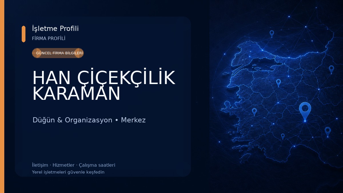 HAN ÇİÇEKÇİLİK KARAMAN Düğün & Organizasyon