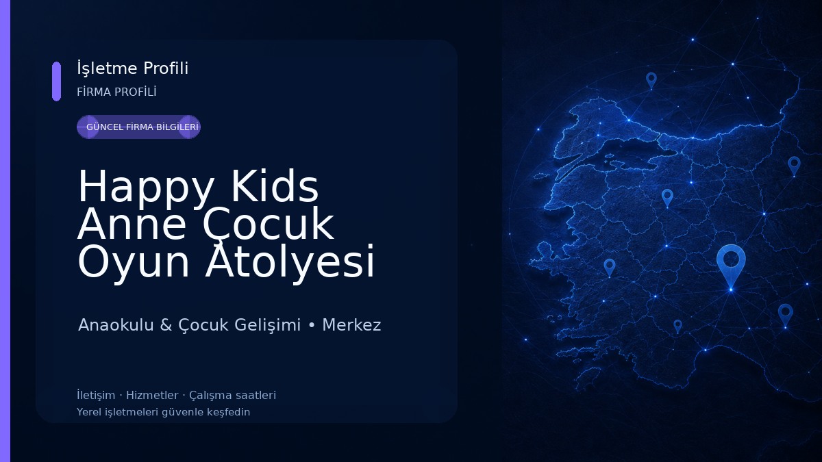 Happy Kids Anne Çocuk Oyun Atolyesi