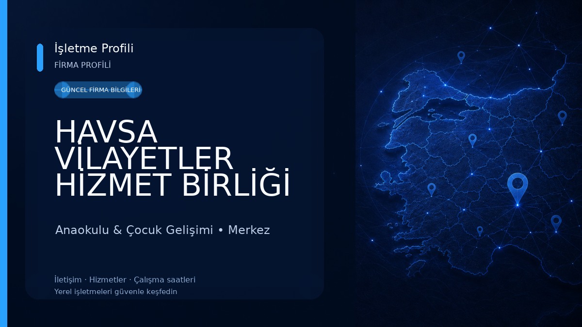 HAVSA VİLAYETLER HİZMET BİRLİĞİ ANAOKULU