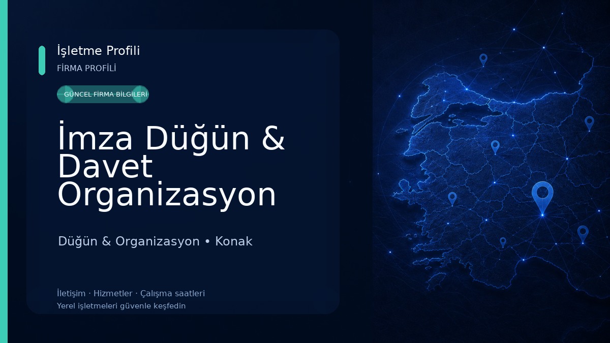 İmza Düğün & Davet Organizasyon Ve Fuarcılık Hizmetleri Düğün & Organizasyon