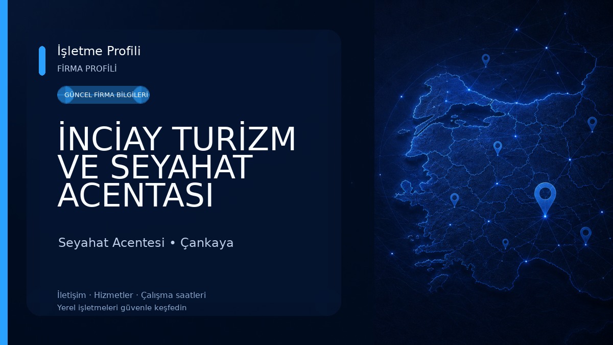 İNCİAY TURİZM VE SEYAHAT ACENTASI Seyahat Acentesi
