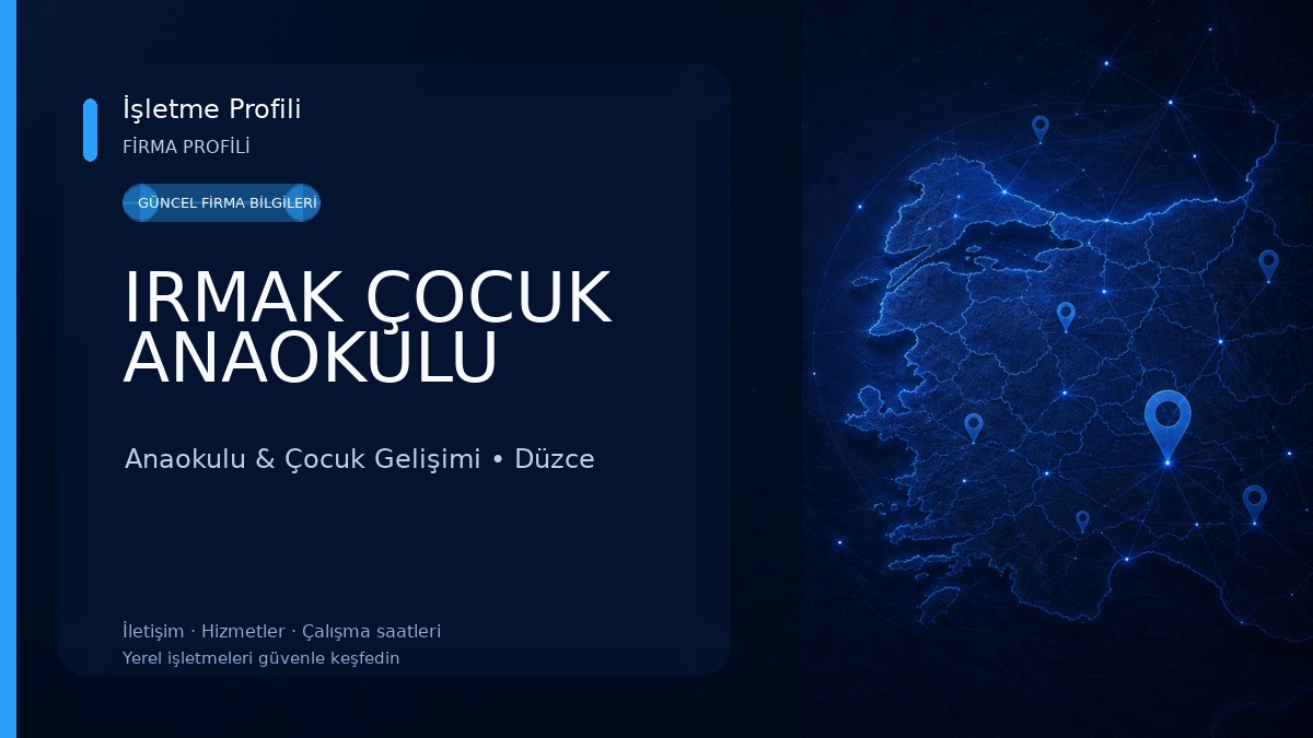 IRMAK ÇOCUK ANAOKULU 