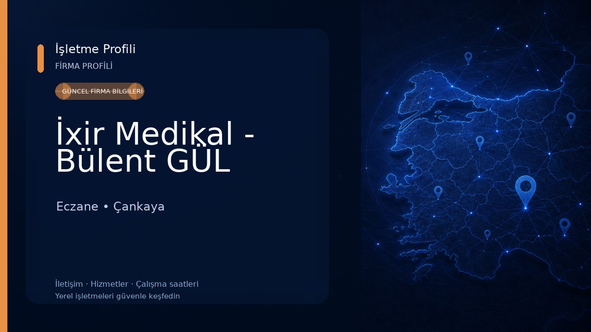 İxir Medikal - Bülent GÜL Eczane