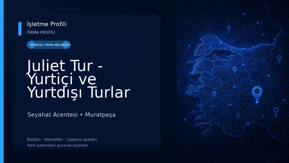 Juliet Tur - Yurtiçi ve Yurtdışı Turlar 