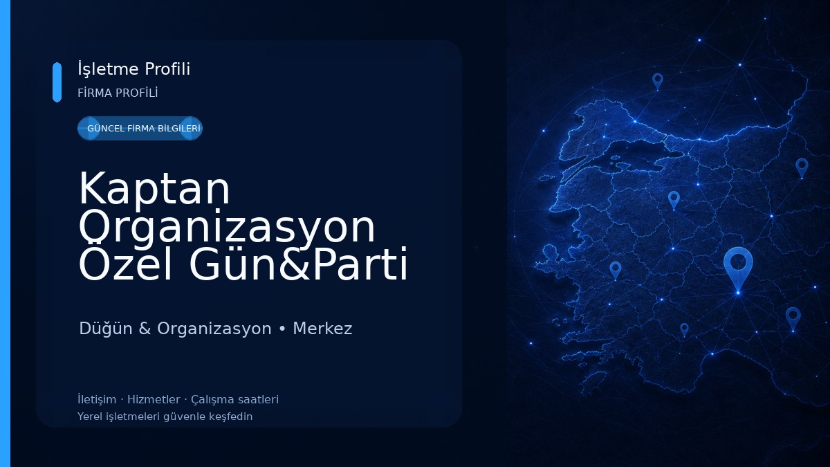 Kaptan Organizasyon Özel Gün&Parti Evi Düğün & Organizasyon