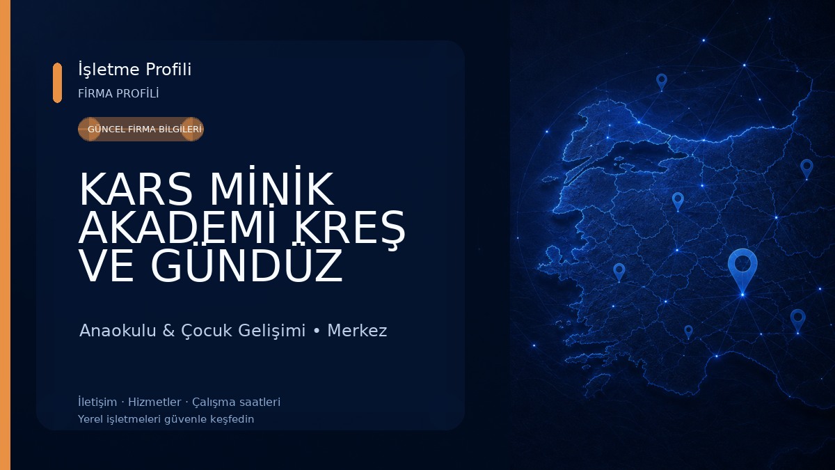 KARS MİNİK AKADEMİ KREŞ VE GÜNDÜZ BAKIMEVİ 