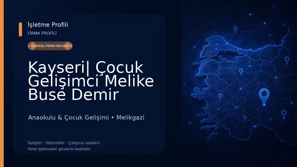 Kayseri| Çocuk Gelişimci Melike Buse Demir Anaokulu & Çocuk Gelişimi