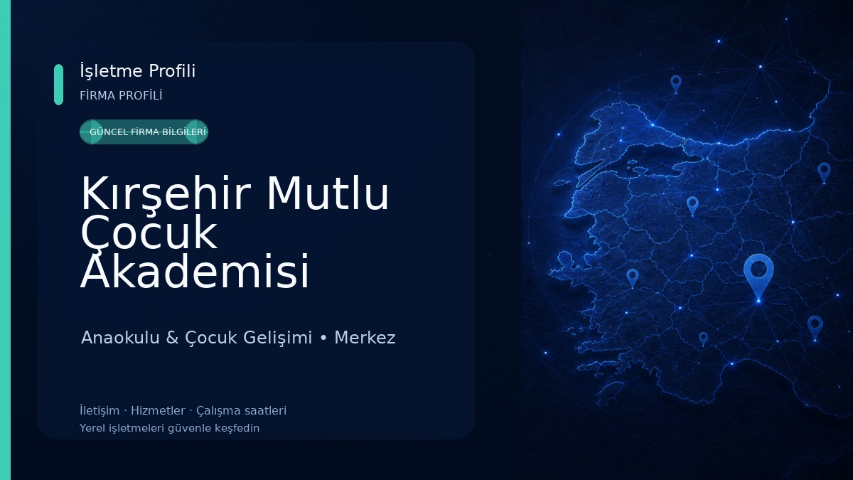 Kırşehir Mutlu Çocuk Akademisi Anaokulu