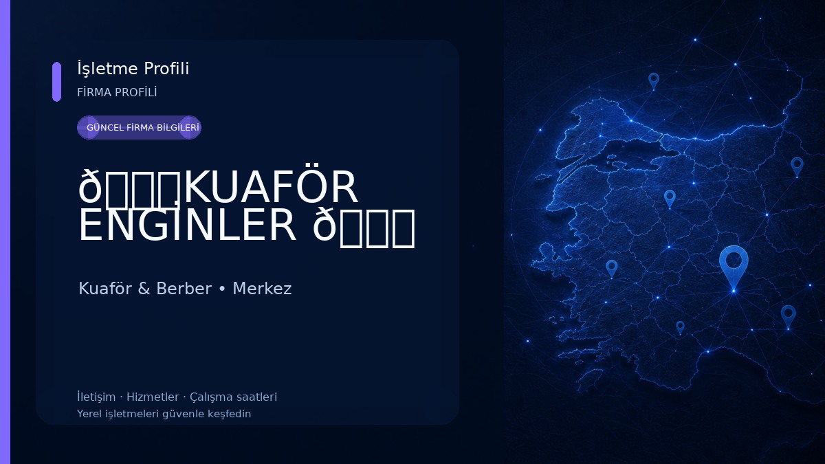 💈KUAFÖR ENGİNLER 💈 Kuaför & Berber