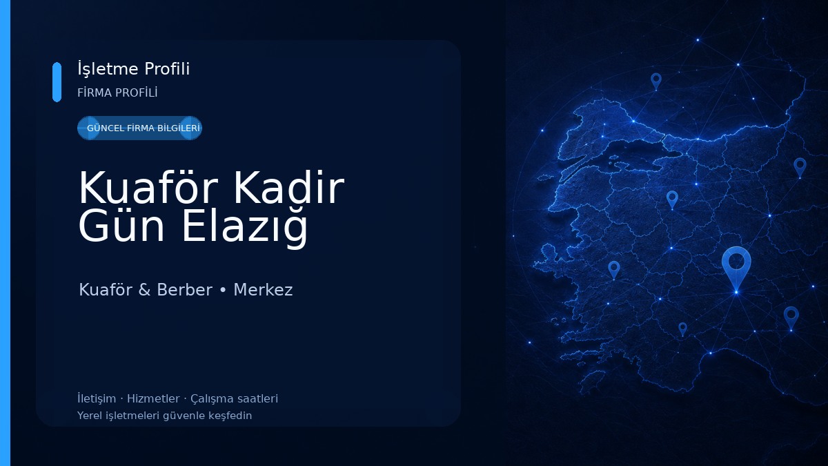 Kuaför Kadir Gün Elazığ 