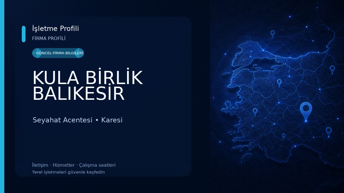 KULA BİRLİK BALIKESİR Seyahat Acentesi