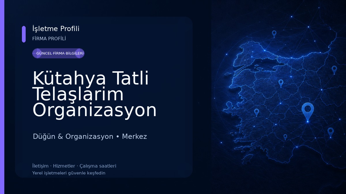 Kütahya Tatli Telaşlarim Organizasyon