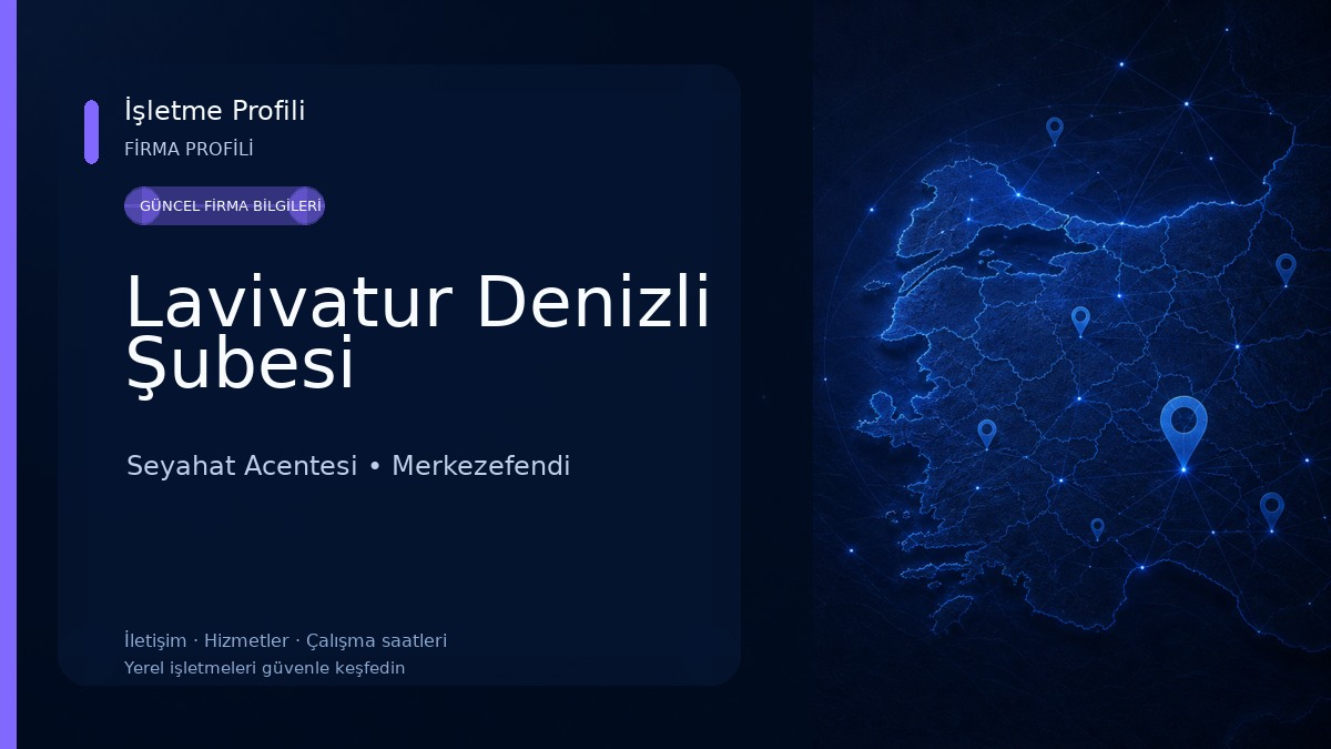 Lavivatur Denizli Şubesi Seyahat Acentesi
