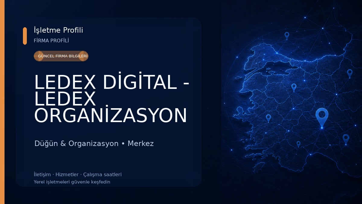 LEDEX DİGİTAL - LEDEX ORGANİZASYON Düğün & Organizasyon