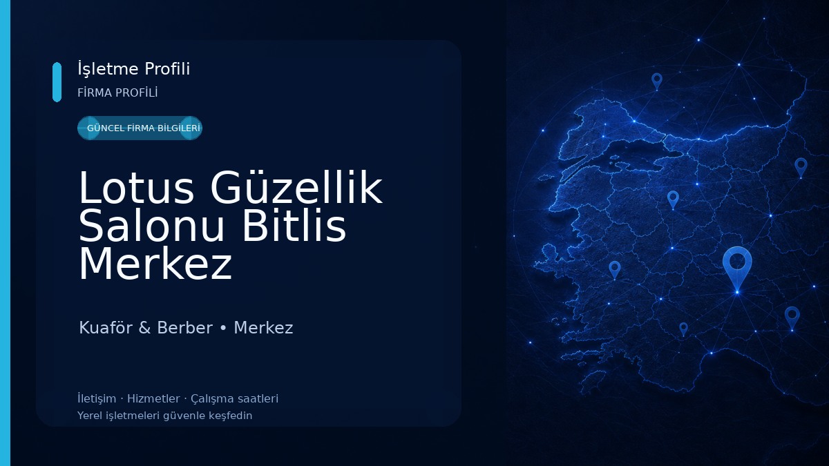 Lotus Güzellik Salonu Bitlis Merkez Kuaför & Berber