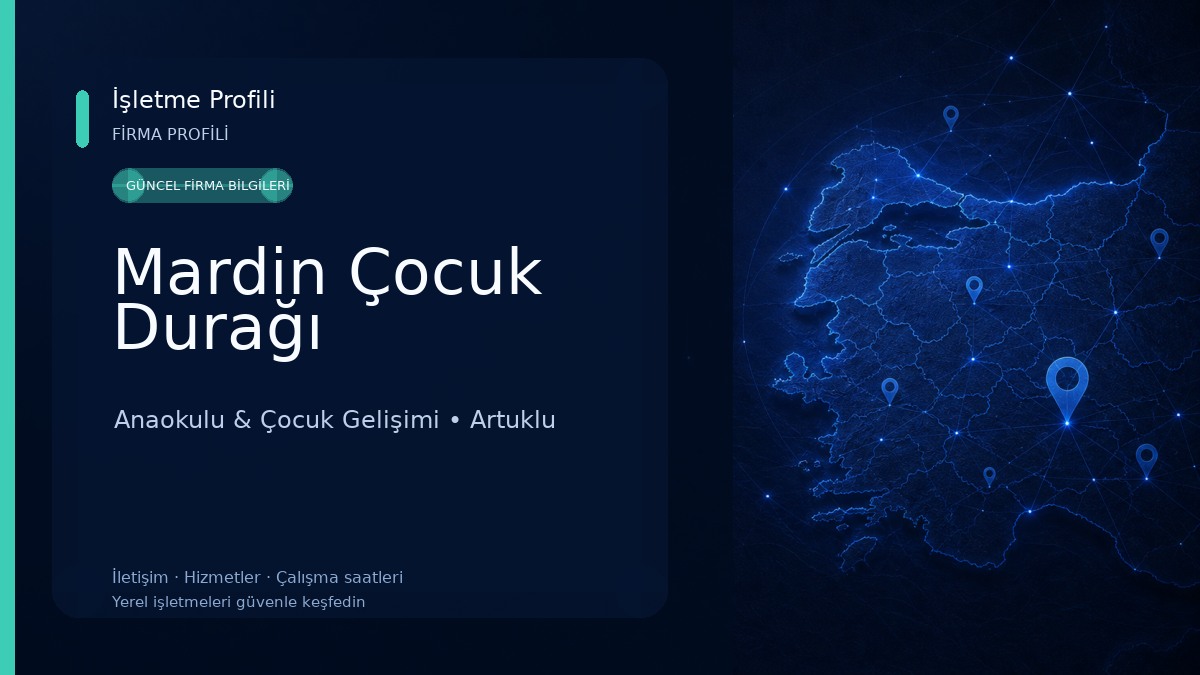 Mardin Çocuk Durağı Anaokulu & Çocuk Gelişimi