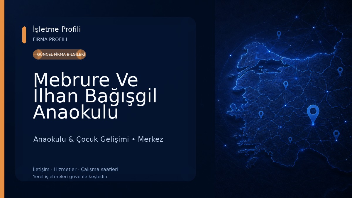 Mebrure Ve İlhan Bağışgil Anaokulu Anaokulu & Çocuk Gelişimi
