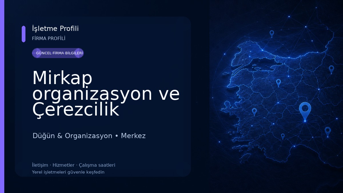 Mirkap organizasyon ve Çerezcilik 