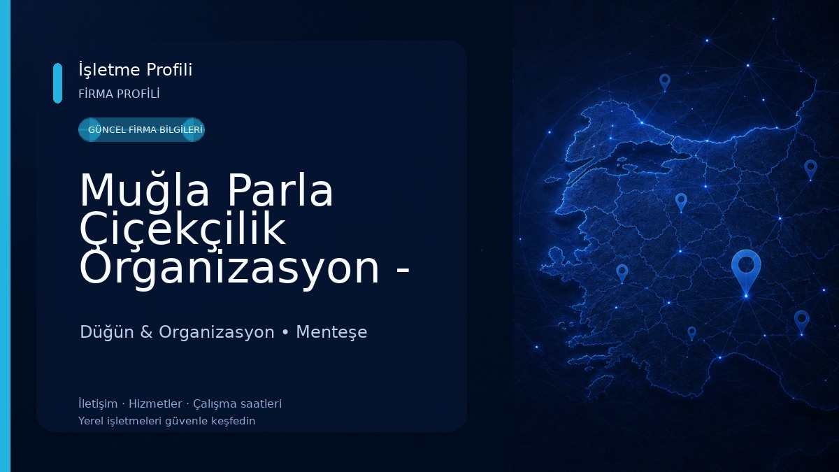 Muğla Parla Çiçekçilik Organizasyon - Parla Flowers Düğün & Organizasyon