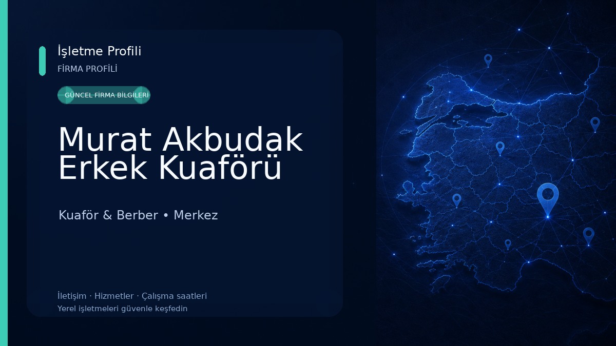 Murat Akbudak Erkek Kuaförü Kuaför & Berber