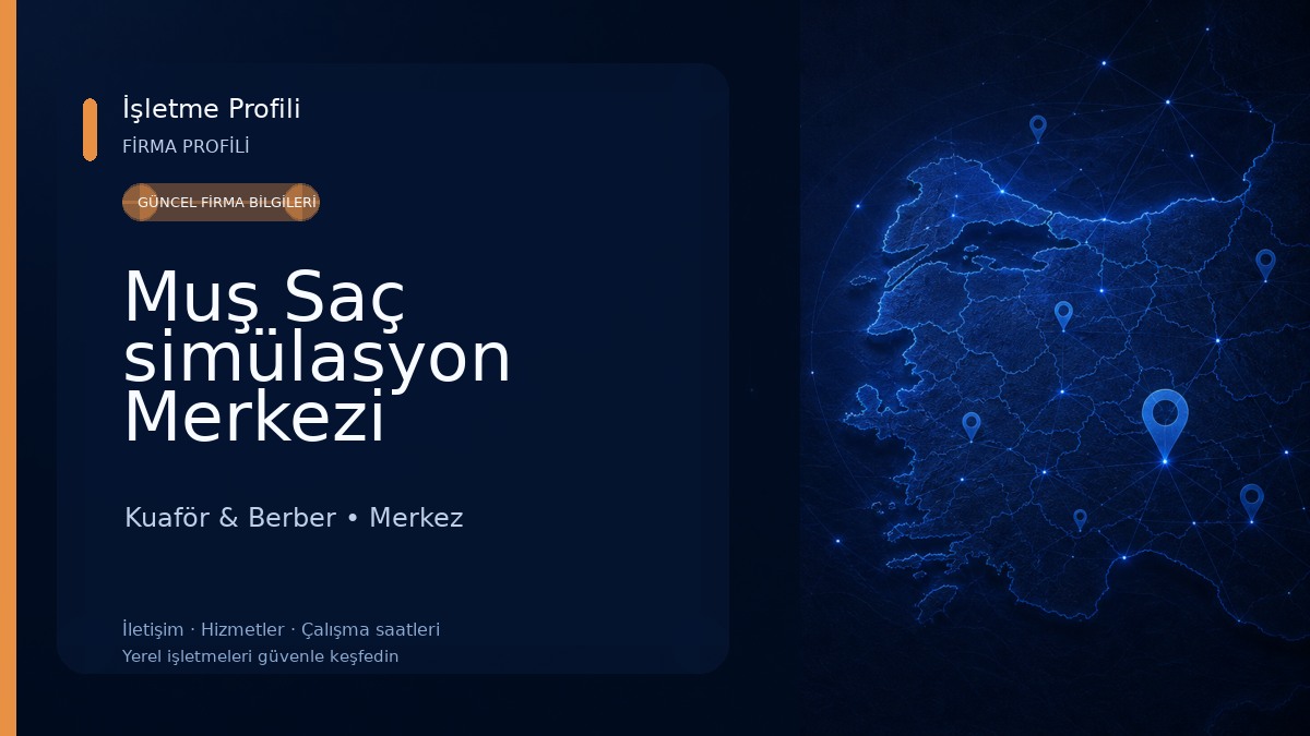 Muş Saç simülasyon Merkezi Kuaför & Berber