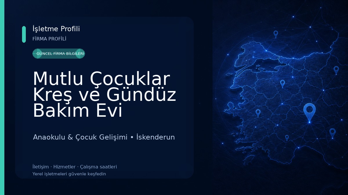 Mutlu Çocuklar Kreş ve Gündüz Bakım Evi Anaokulu & Çocuk Gelişimi