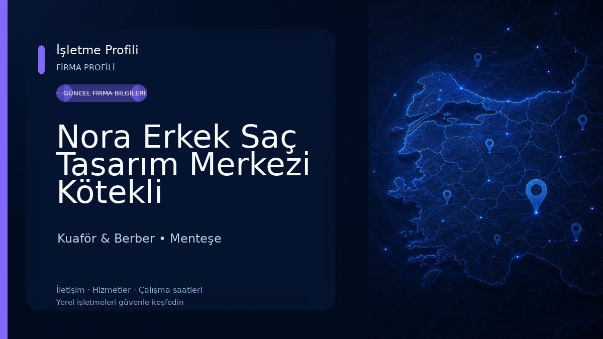 Nora Erkek Saç Tasarım Merkezi Kötekli Kuaför & Berber