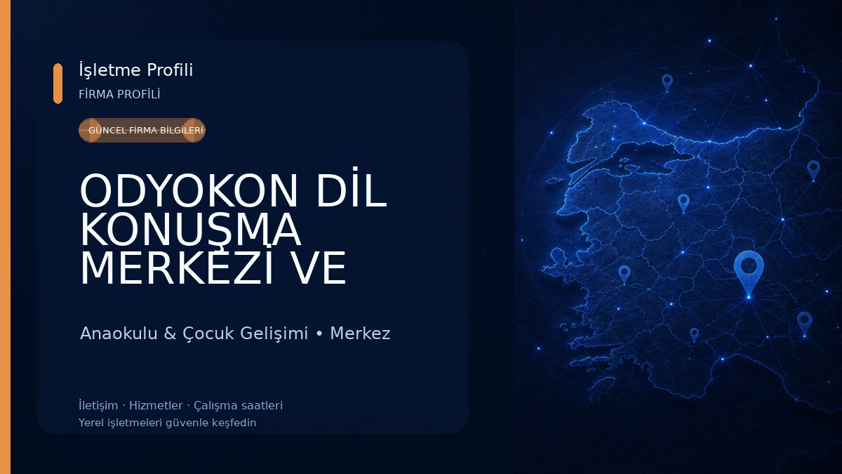 ODYOKON DİL KONUŞMA MERKEZİ VE ÖZEL EĞİTİM 