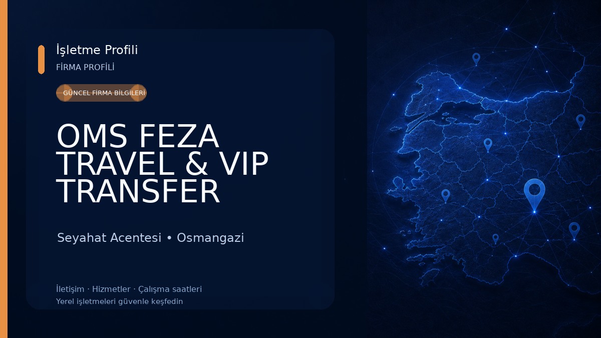 OMS FEZA TRAVEL & VIP TRANSFER Seyahat Acentesi