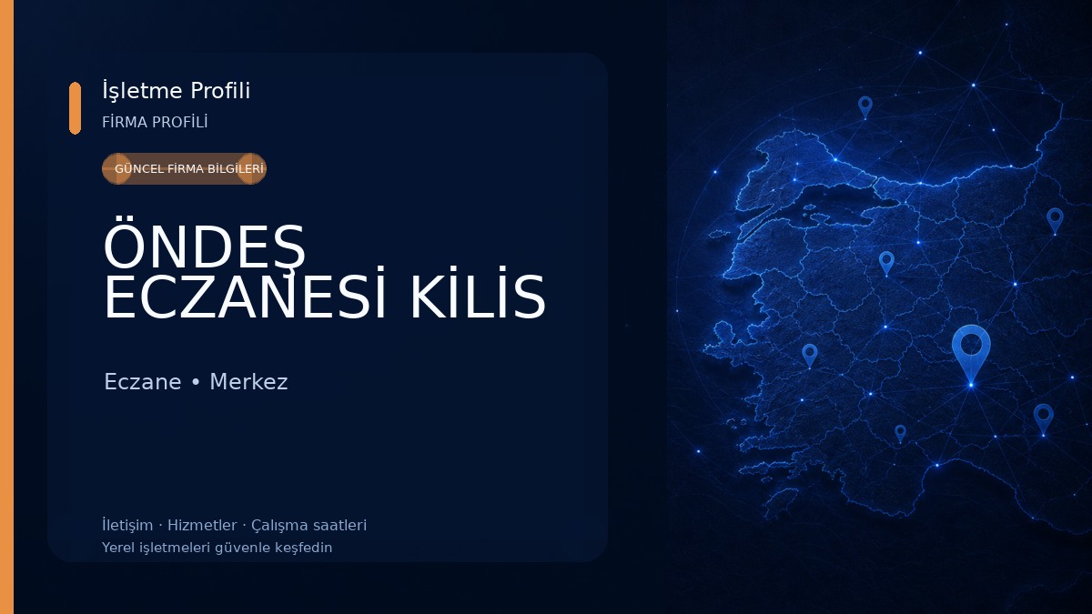 ÖNDEŞ ECZANESİ KİLİS Eczane