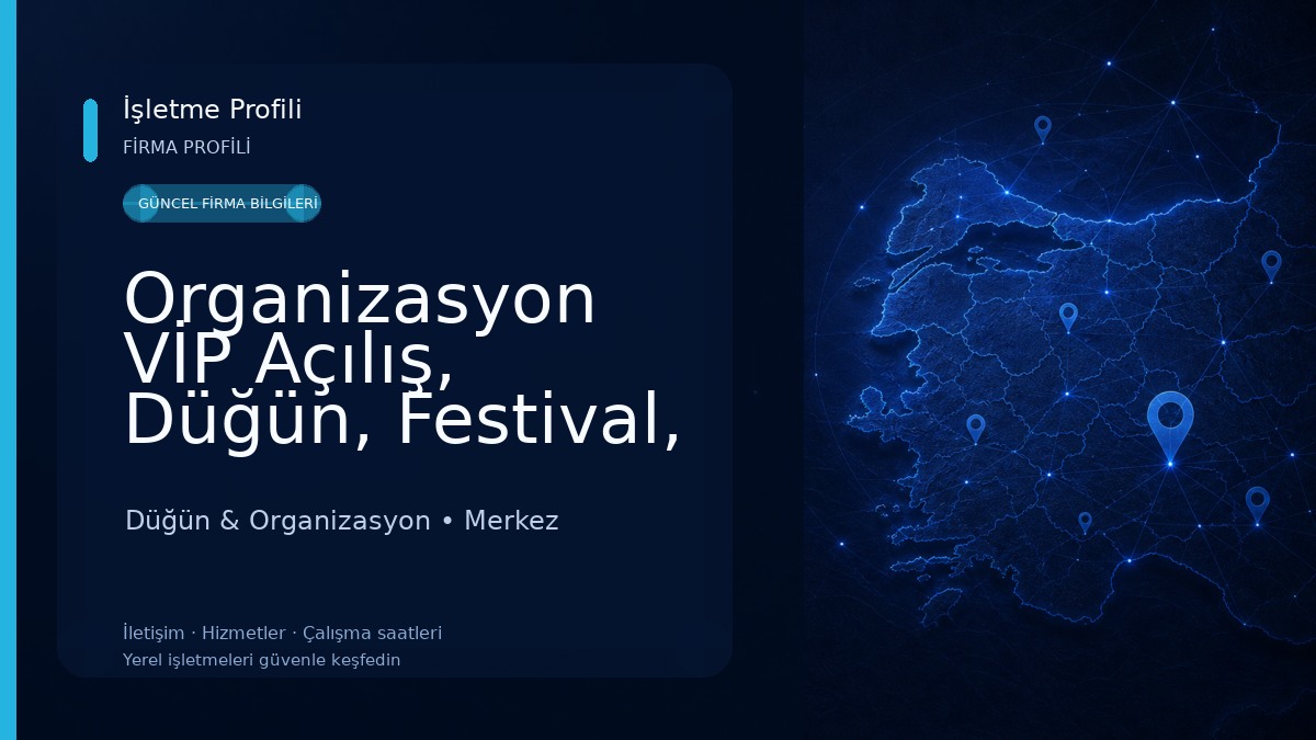 Organizasyon VİP Açılış, Düğün, Festival, Konser, Catering