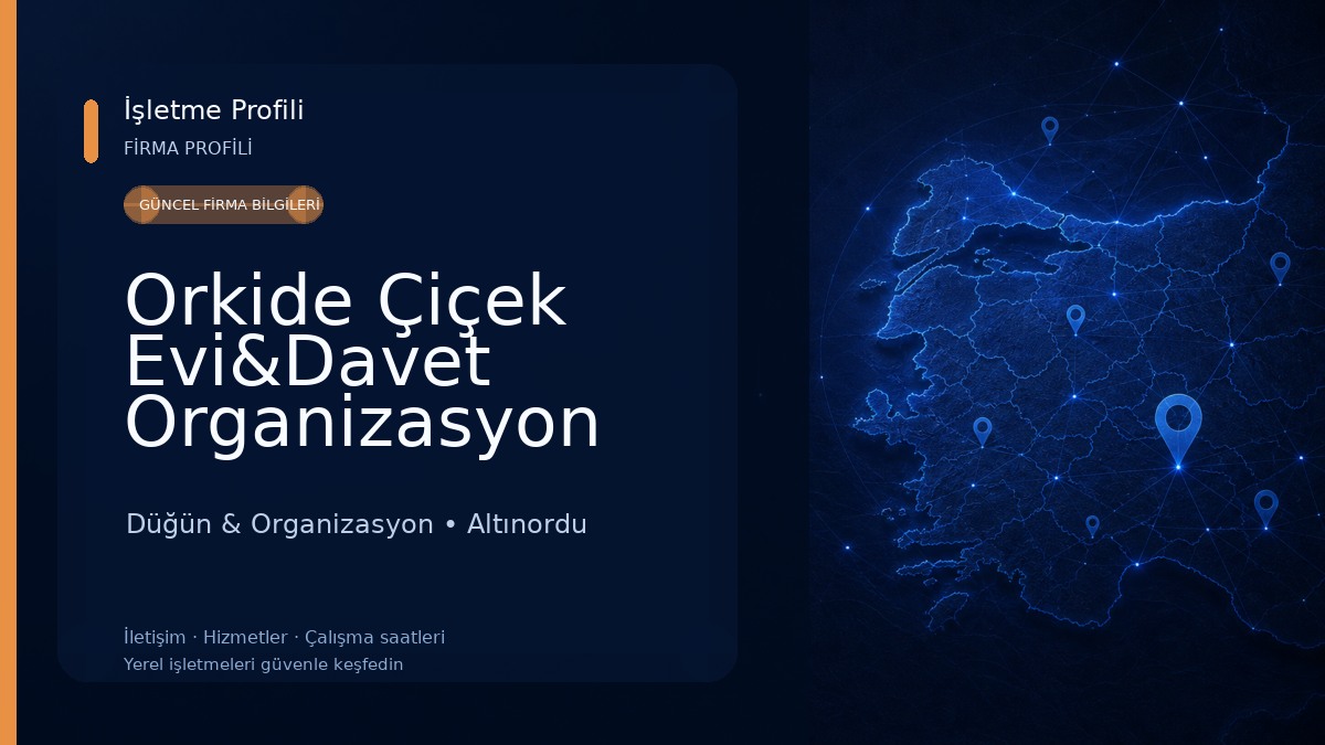 Orkide Çiçek Evi&Davet Organizasyon Düğün & Organizasyon