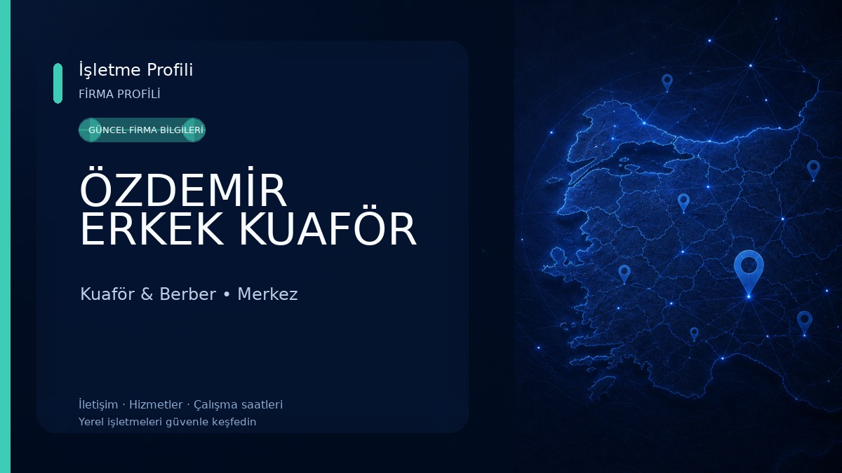ÖZDEMİR ERKEK KUAFÖR