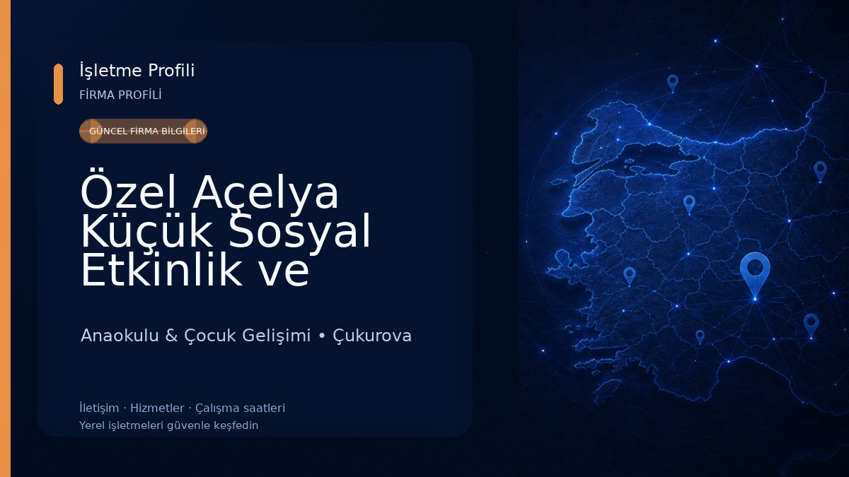 Özel Açelya Küçük Sosyal Etkinlik ve Gelişim Merkezi Anaokulu & Çocuk Gelişimi