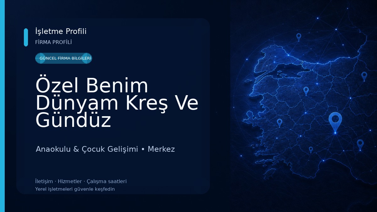 Özel Benim Dünyam Kreş Ve Gündüz Bakımevi 