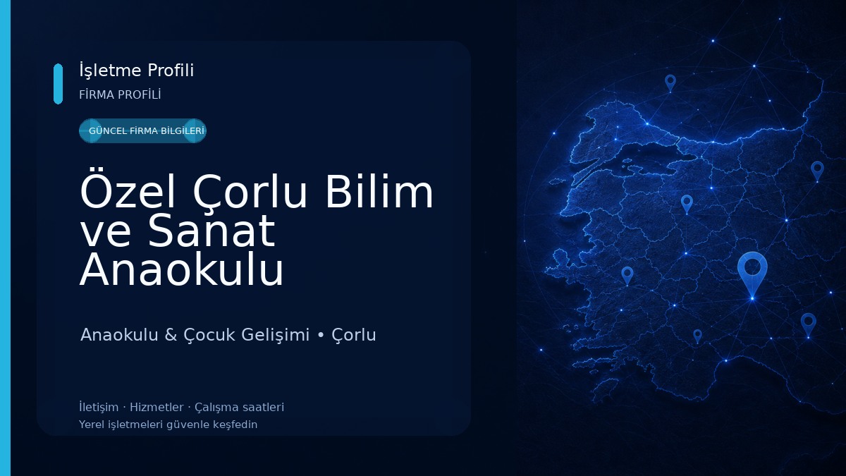 Özel Çorlu Bilim ve Sanat Anaokulu 