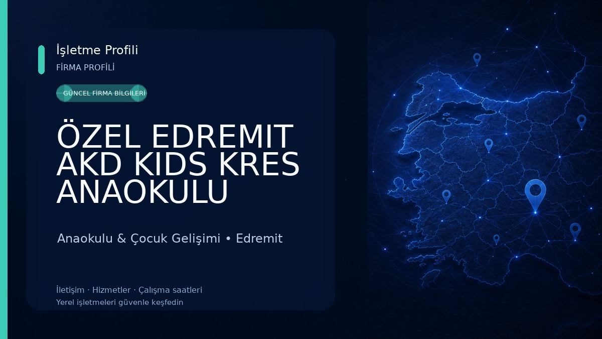ÖZEL EDREMIT AKD KIDS KRES ANAOKULU