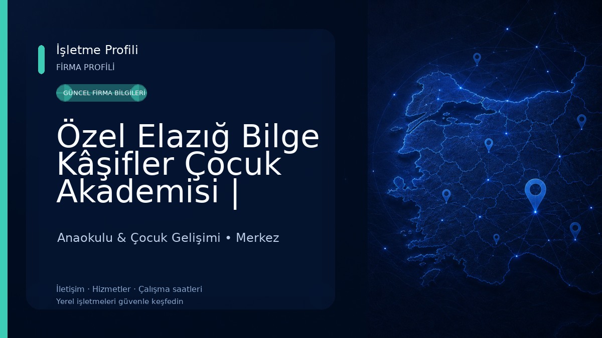 Özel Elazığ Bilge Kâşifler Çocuk Akademisi | Elazığda Anaokulu | Elazığda 3-6 yaş anaokulu | Elazığda Kreş Anaokulu & Çocuk Gelişimi