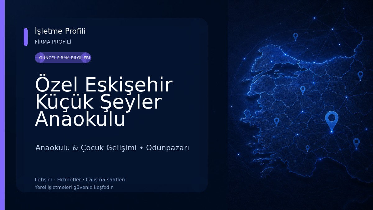 Özel Eskişehir Küçük Şeyler Anaokulu 