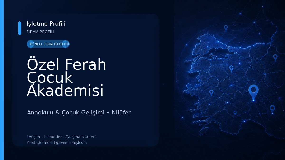 Özel Ferah Çocuk Akademisi Bursa Nilüfer Üçevler Anaokulu ve Kreş 