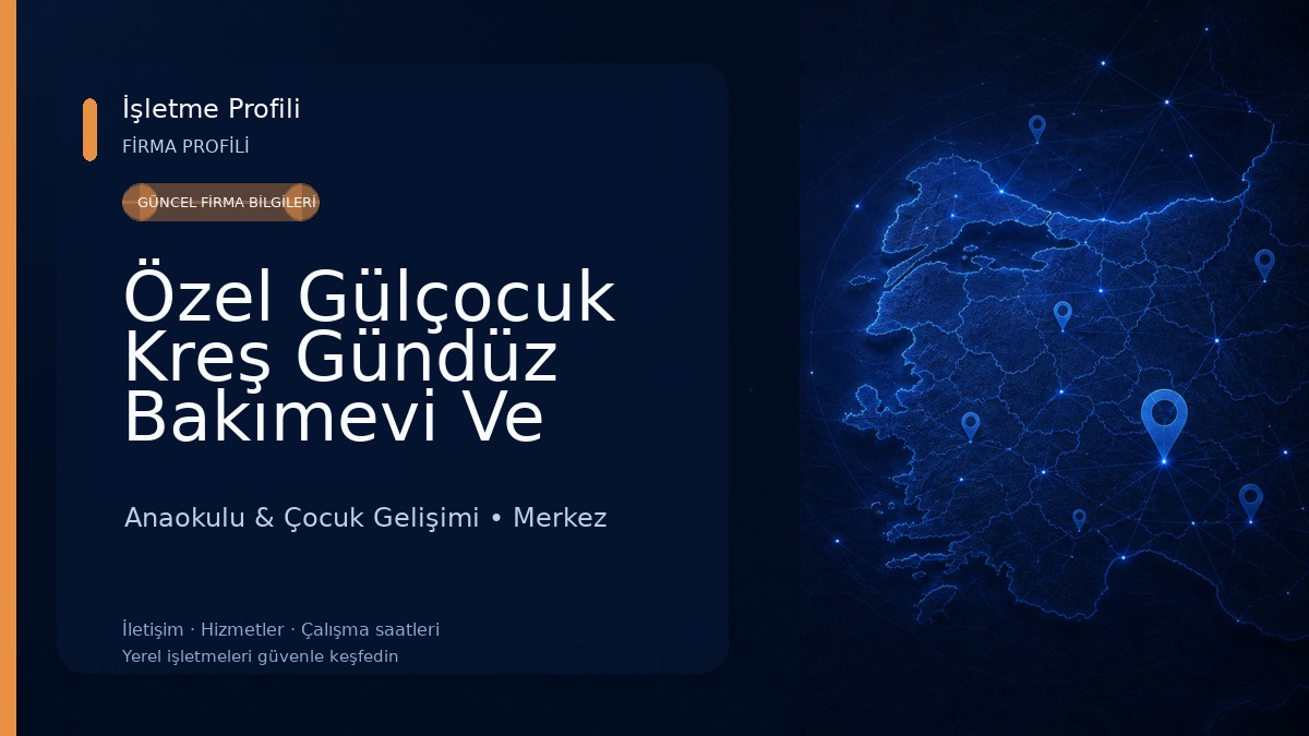 Özel Gülçocuk Kreş Gündüz Bakımevi Ve Çocuk Kulübü Anaokulu & Çocuk Gelişimi