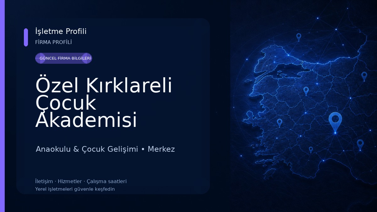 Özel Kırklareli Çocuk Akademisi Anaokulu & Çocuk Gelişimi